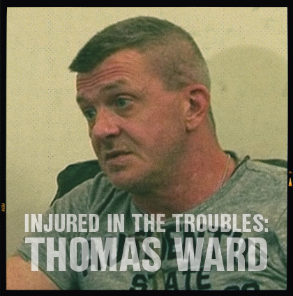 Injured In The Troubles: <br>Interview with Thomas Ward